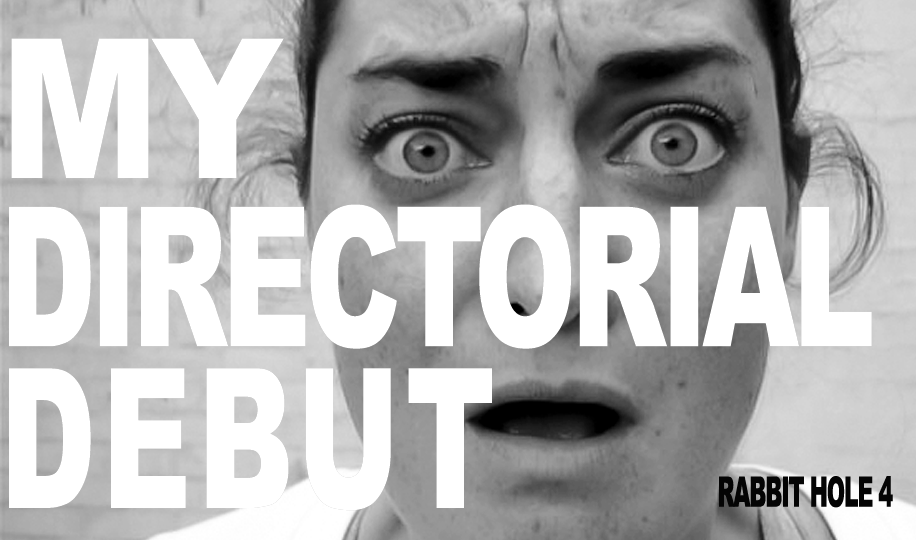 My directorial debut