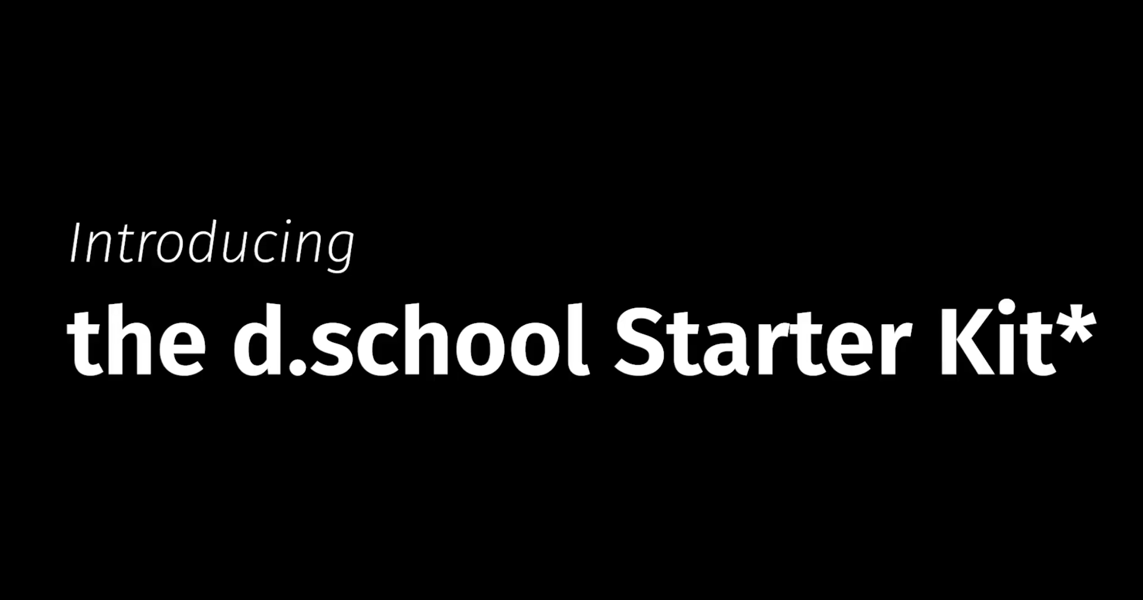 d.school Starter Kit