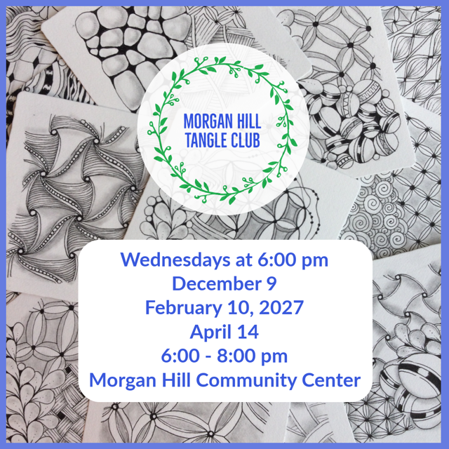 Morgan Hill Tangle Club Flyer Meetings.PNG