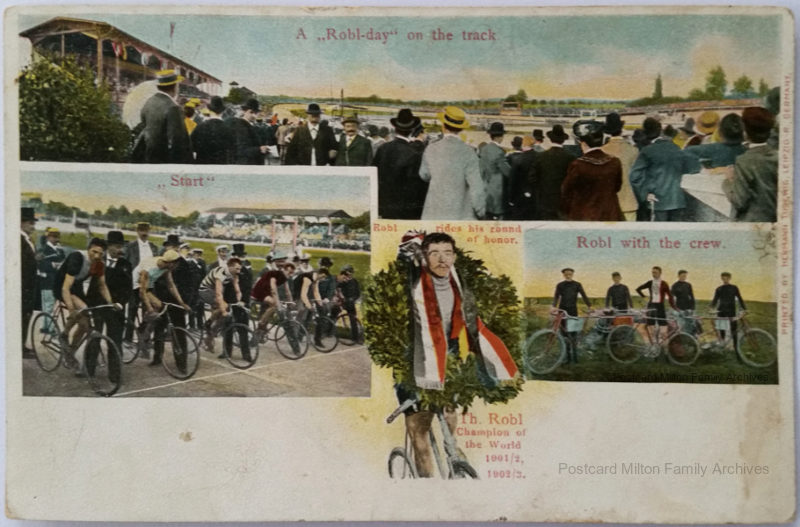 Thaddäus Robl cycling champion of the world postcard, from the Milton family archives. The card was carefully kept by Walter John Milton, who was involved in the sport of Pedestrianism in Sydney from 1888 to 1896. Milton must have been one of the many Australian fans of Thaddäus Robl, having preserved this postcard as a special item.