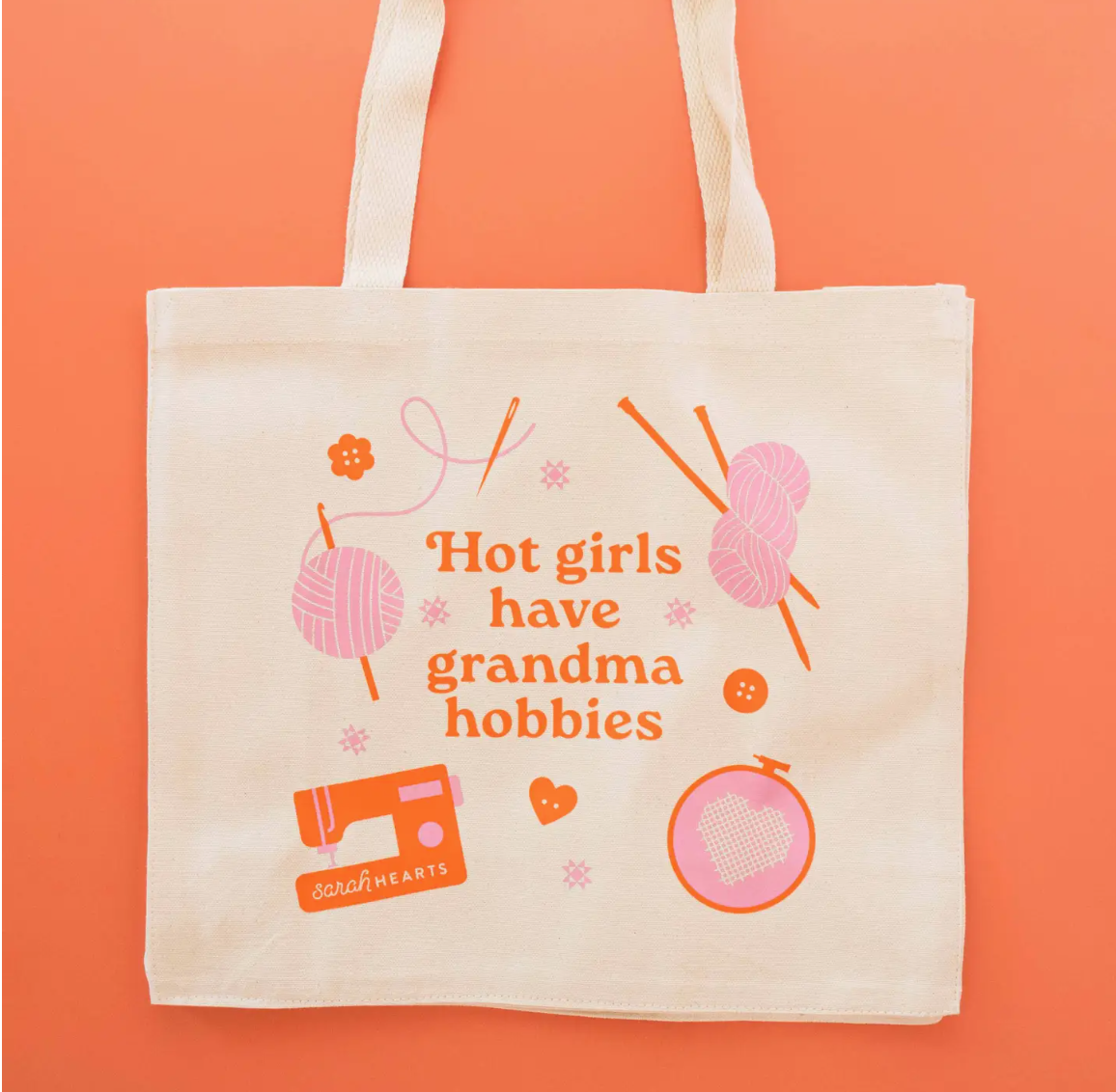 Hot Girls Have Grandma Hobbies Tote Bag by Sarah Hearts