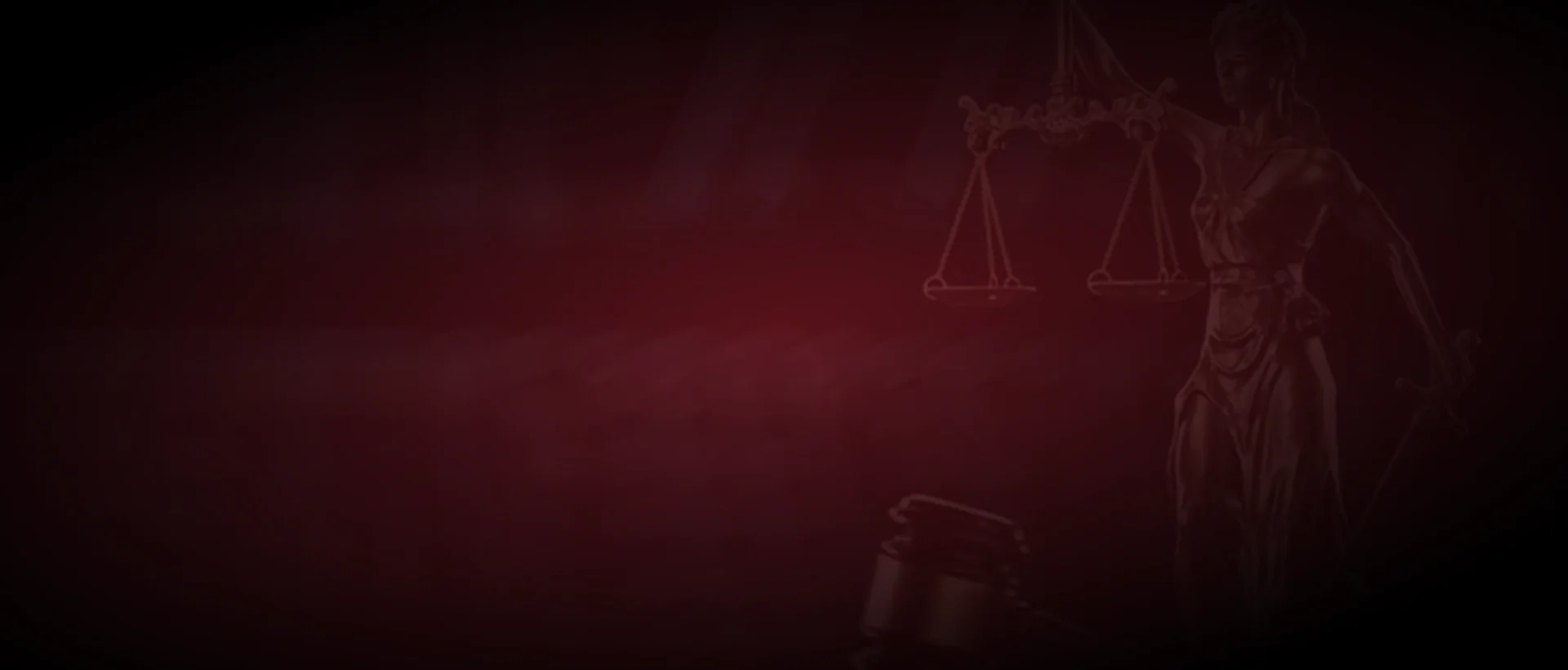 Dark background with the faint outline of Lady Justice holding scales in her left hand and a sword in her right, illuminated subtly with red and black tones.