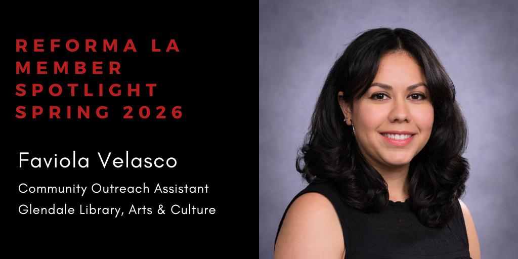 Photo of Faviola Velasco, REFORMA Los Angeles Chapter's Spring 2026 Member Spotlight.