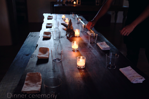 Dinner Ceremony (Leia speaking) The nucleus of the project revolves around a dinner table, a beautiful single slab old growth redwood we made while spending time in California, where I spent most my life and where Johnny and I met. This table is where the magic happens, where everything we do comes together. Where everyone sits down for dinner together to share and receive stories.