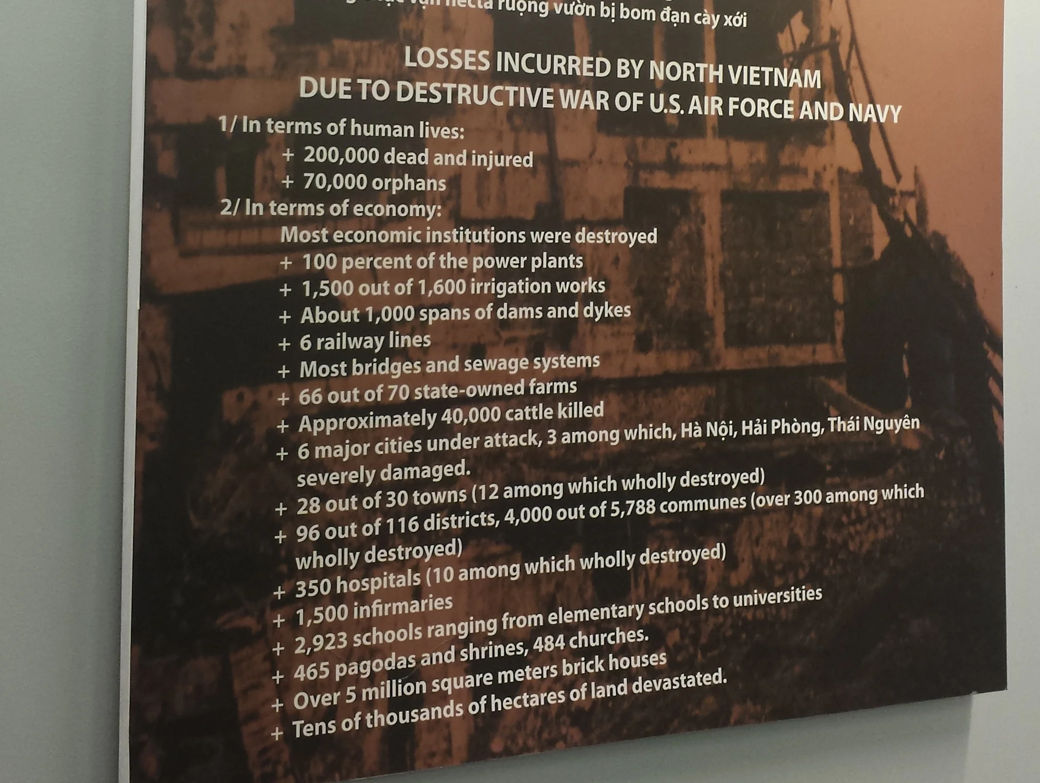 The losses incurred by the Vietnamese are hard to fathom.