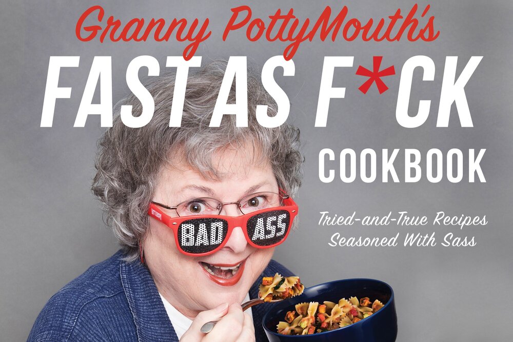 Adorably Vulgar  Star Granny PottyMouth To Release 'Fast As F-ck  Cookbook' - Tubefilter