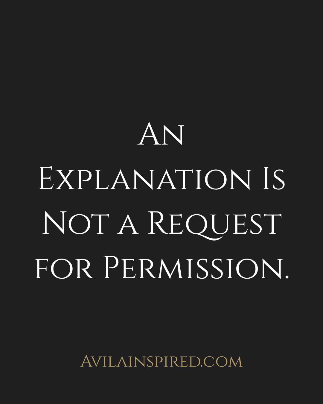 The Things I No Longer Need to Explain.