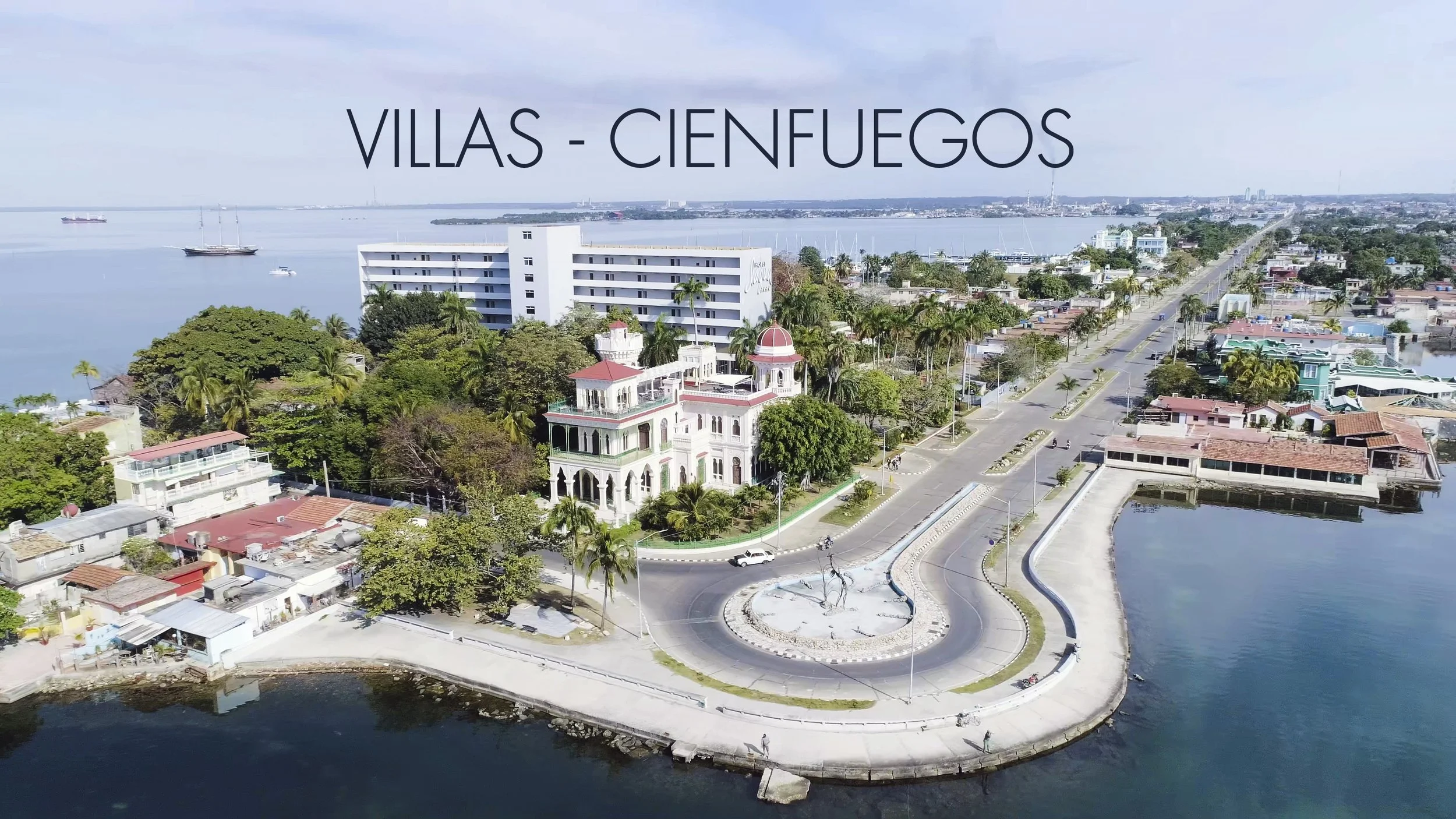 Villas de Cienfuegos - Overview Video