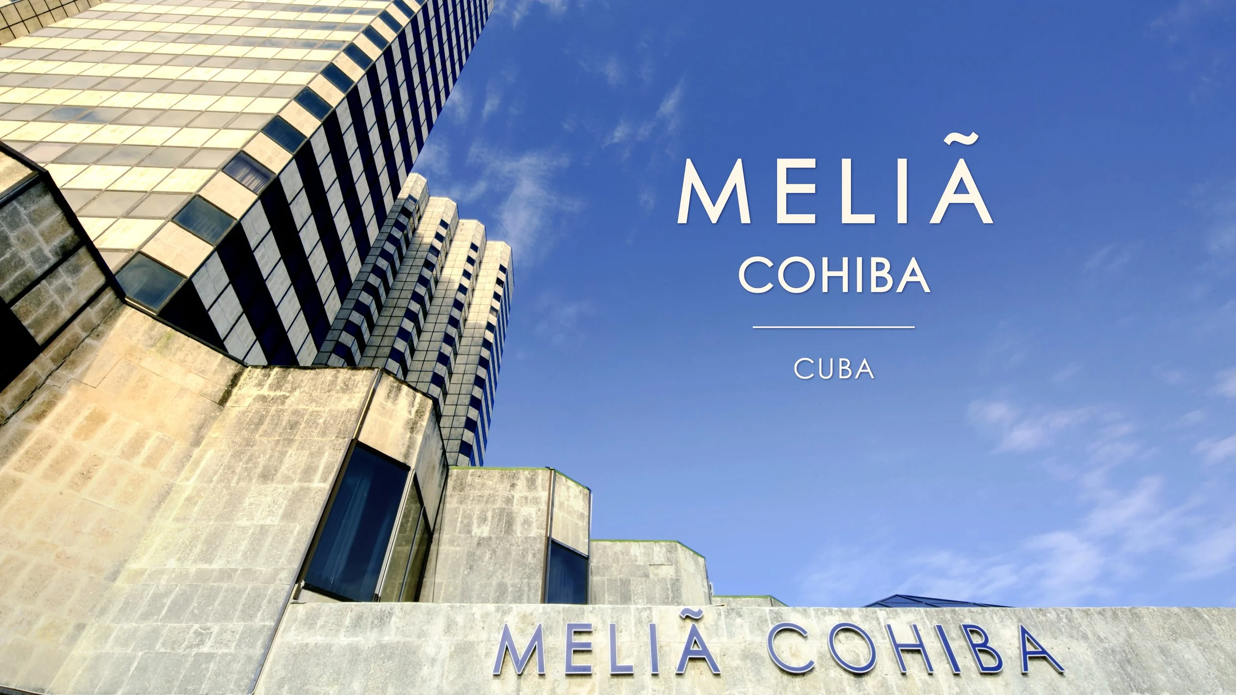 Meliá Cohiba - Overview Video