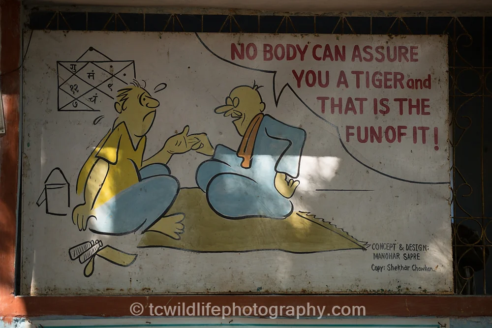 Up to this point the journey had been pure bliss, apart from one thing. Where were the tigers? WE came across many a sign like the above in both national parks.