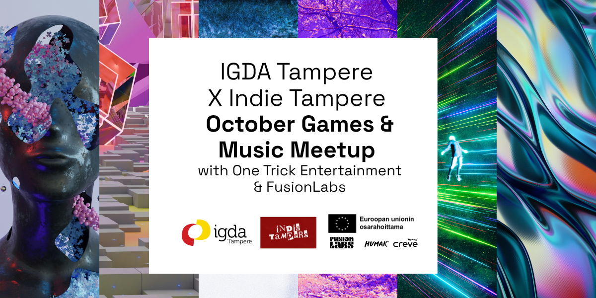 IGDA Tampere x Indie Tampere October Games &amp; Music Meetup with One Trick Entertainment &amp; FusionLabs