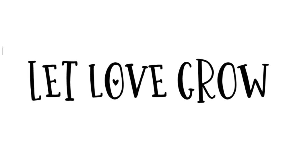 LH13 | Let Love Grow