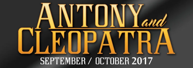 ANTONY AND CLEOPATRA - September 2017