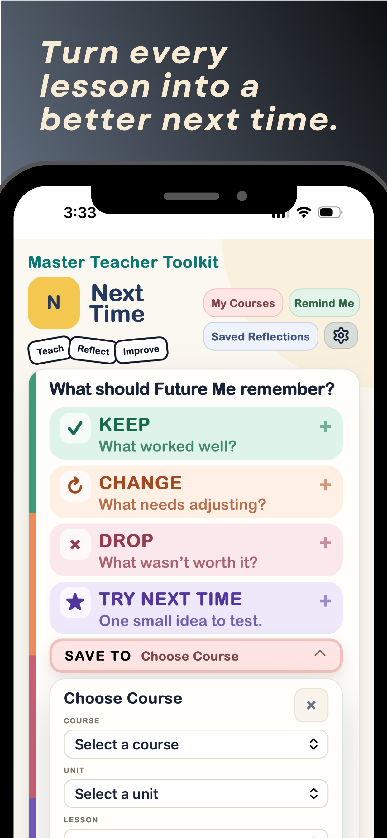 MTT Next Time app screen showing reflection prompts to keep, change, drop, or try next time, with options to save insights to a course, unit, and lesson.