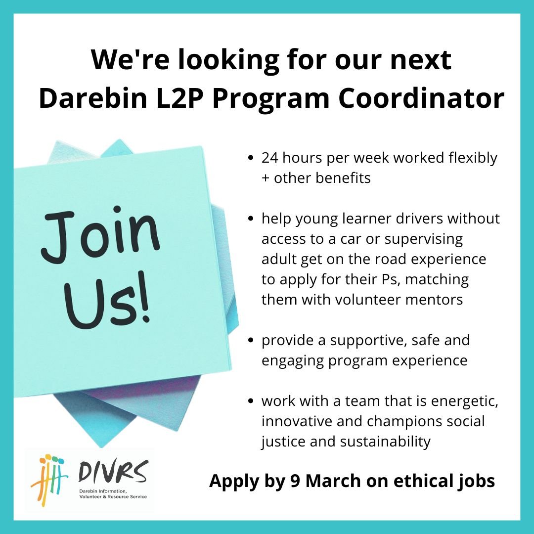 Are you our next Darebin L2P Program Coordinator?

We&rsquo;re looking for a skilled, passionate person with strong relationship management and engagement skills and effective organisational skills, to coordinate the Darebin TAC L2P Program. You will
