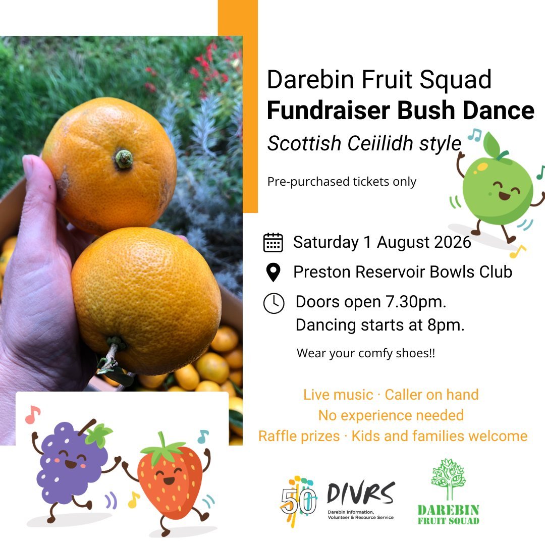 Some of our amazing volunteers are holding a bush dancing get together, Scottish style, with all funds raised going to the Darebin Fruit Squad, which is part of DIVRS's Urban Food Program.

🎶Live music from Dave Evans, one of the best accordion play
