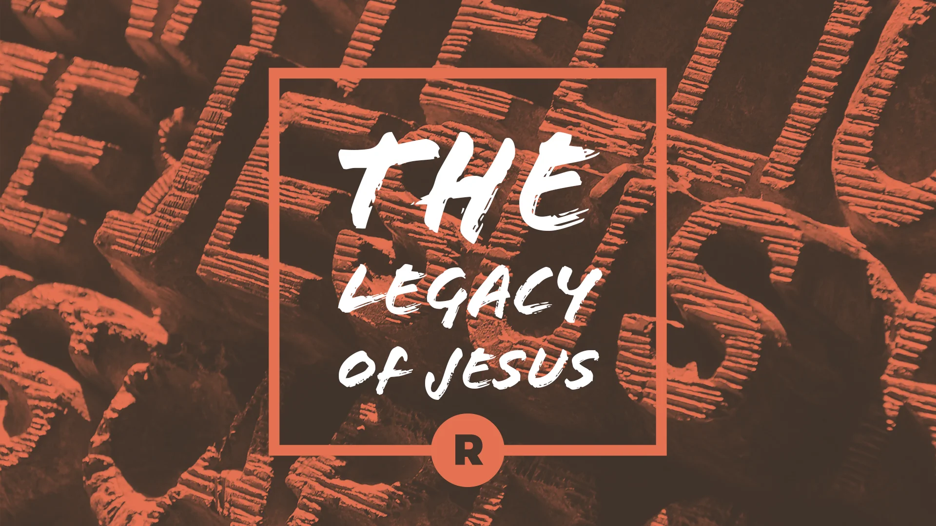 The Legacy of Jesus