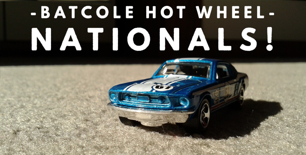 3rd Annual Batcole Hot Wheels Nationals!