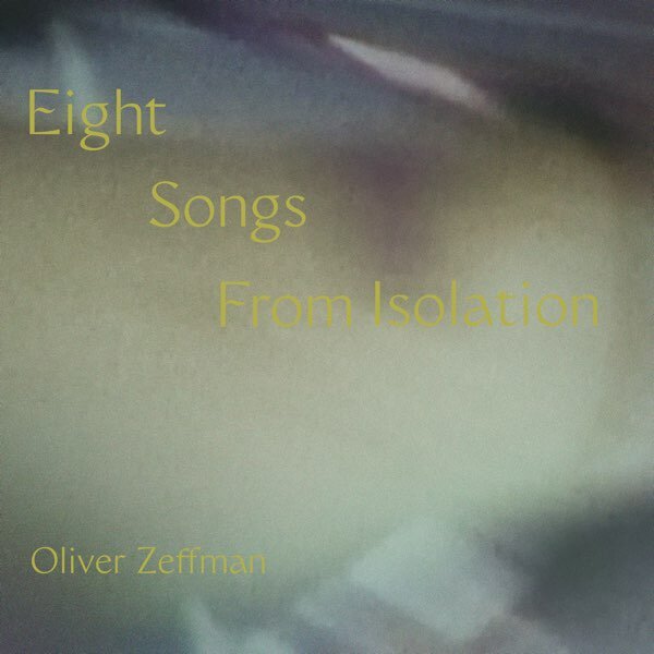 8 Songs from Isolation