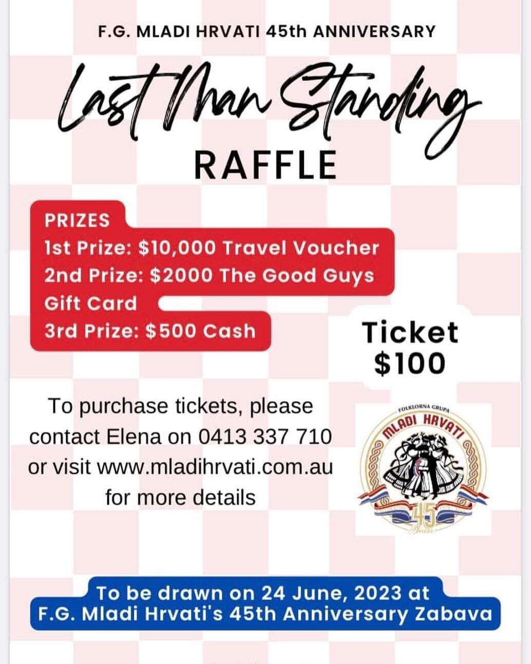 Mladi Hrvati has a HUGE Last Man Standing raffle. When we say huge, we mean a total prize value of $12,500! No, that is not a typo!

Prizes are as follows:

First prize - $10,000 Travel Voucher ✈️🌍🏖
Second Prize - $2000 The Good Guys gift card🏠📺?