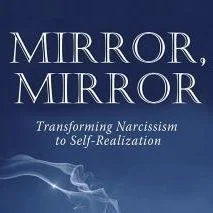 Mirror, Mirror:  Depth Exploration of Narcissistic Wounding