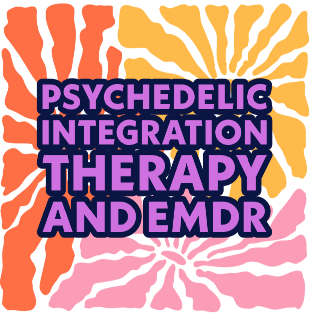 Psychedelic Integration Therapy and EMDR