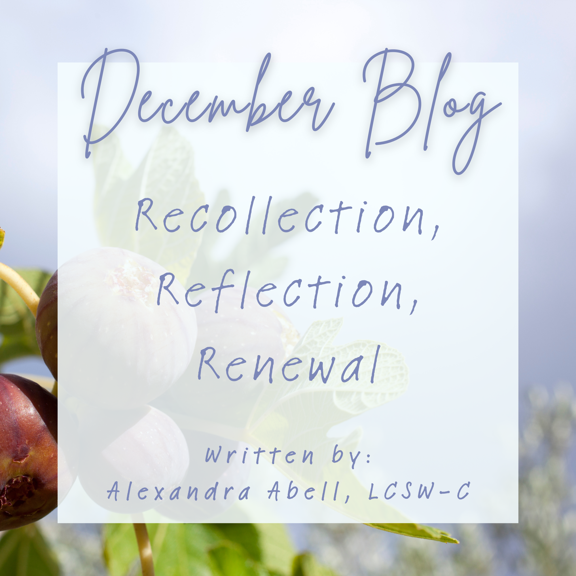 Recollection, Reflection, and Renewal