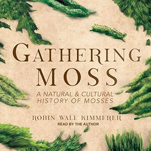 Speciation Book Club: Gathering Moss by Robin Wall Kimmerer