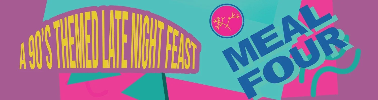 MEAL FOUR (90's T-Bell Food Pop-Up) W/ Sunday Best