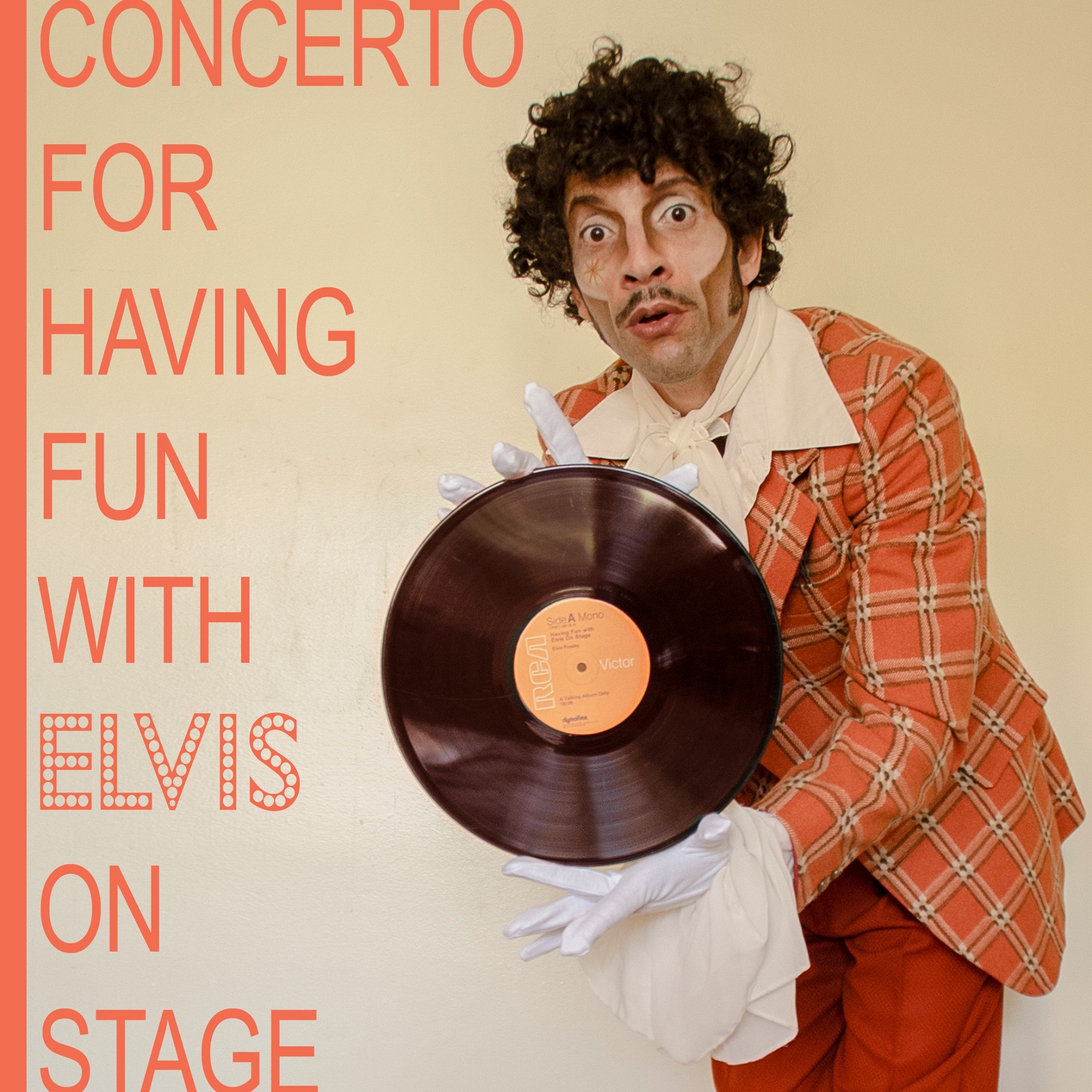 Concerto for Having Fun With Elvis On Stage