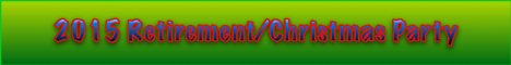 2015 Retirement/Christmas Party