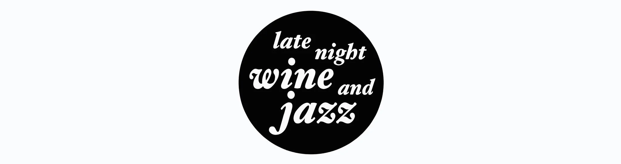 Late Night Wine and Jazz