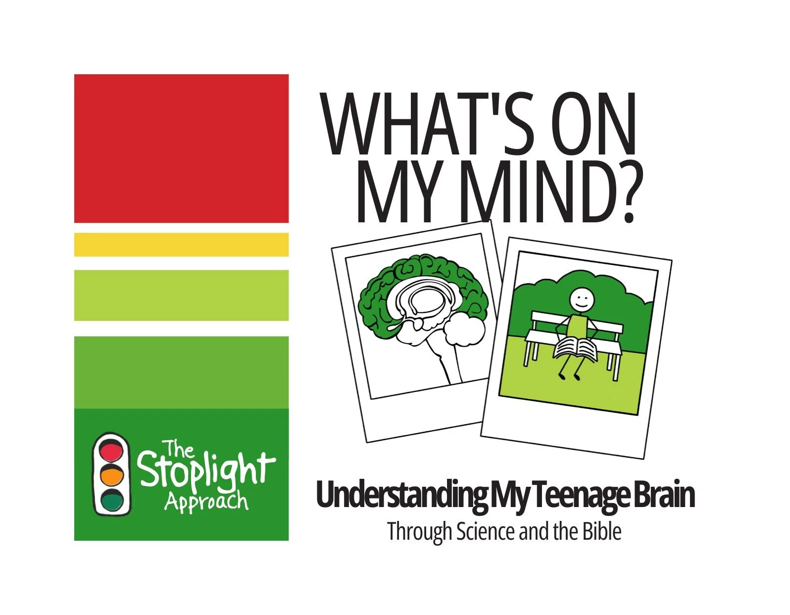 What's on My Mind: Understanding My Teenage Brain Through Science and the Bible (BL9)