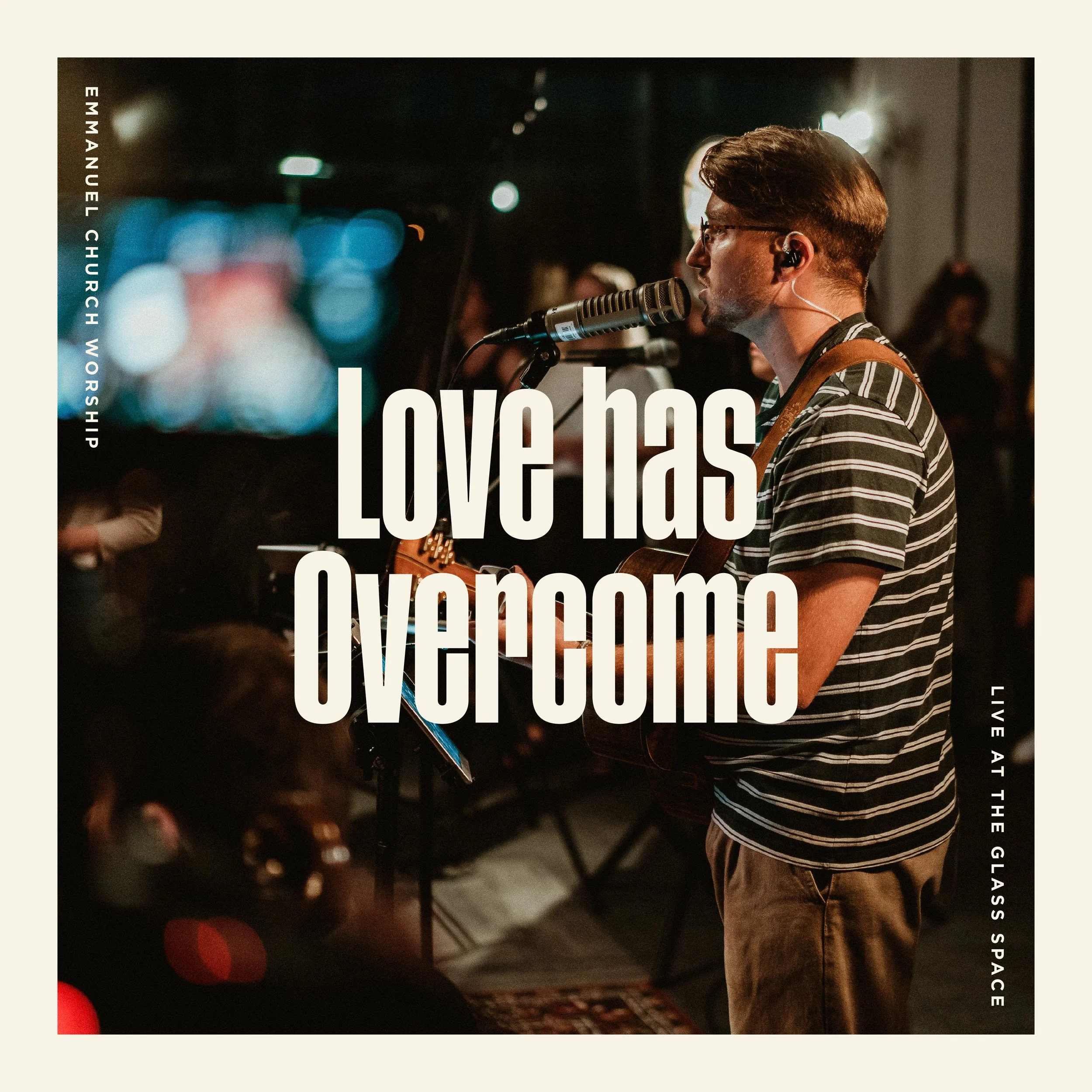Love has Overcome.jpg