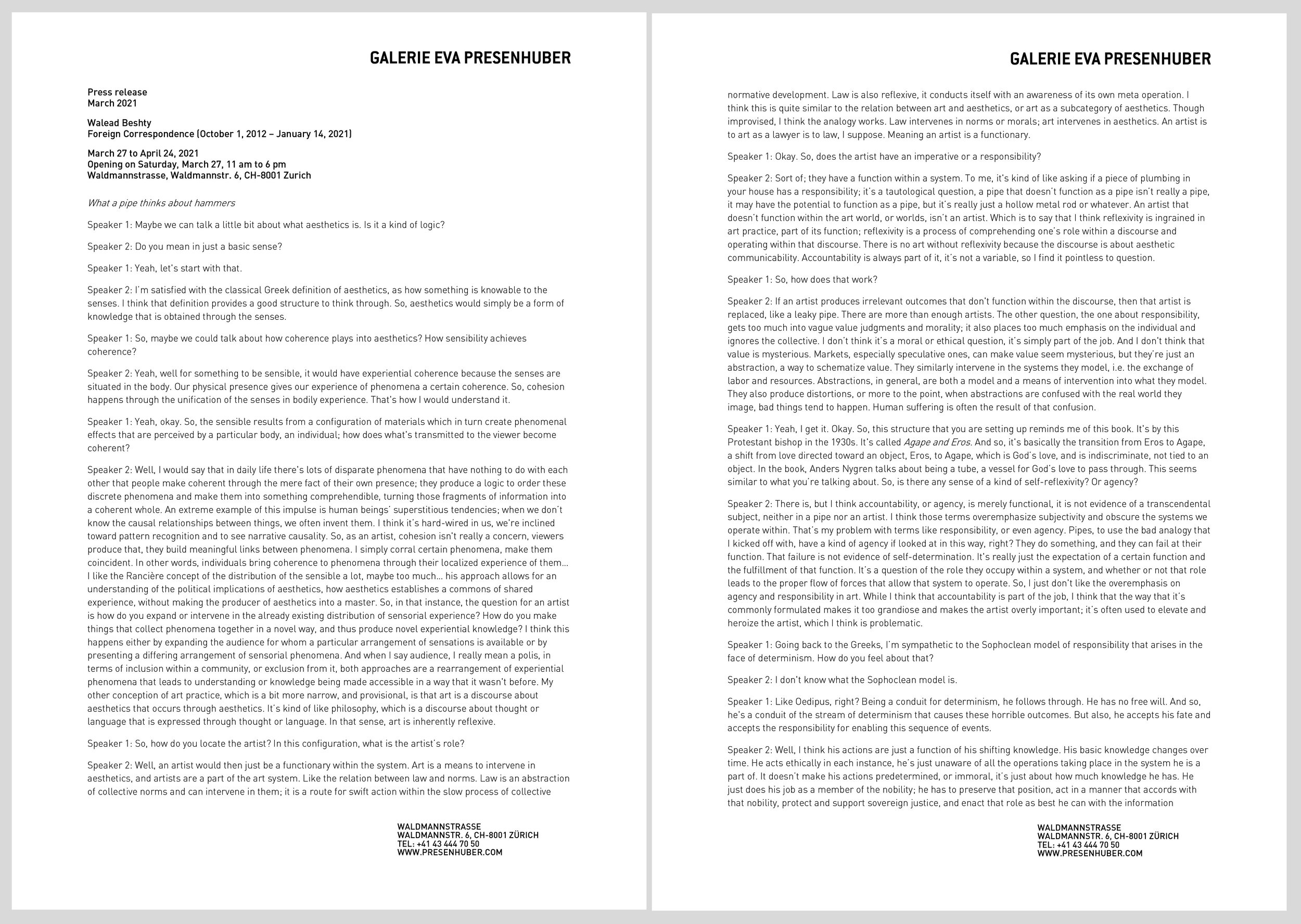   Foreign Correspondence (October 1, 2012 – January 14, 2021)  press release  Galerie Eva Presenhuber, Zurich  2021 