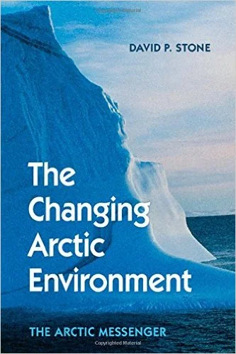 Arctic Speaker Series: The Arctic Messenger- From Science to Policy with David Stone