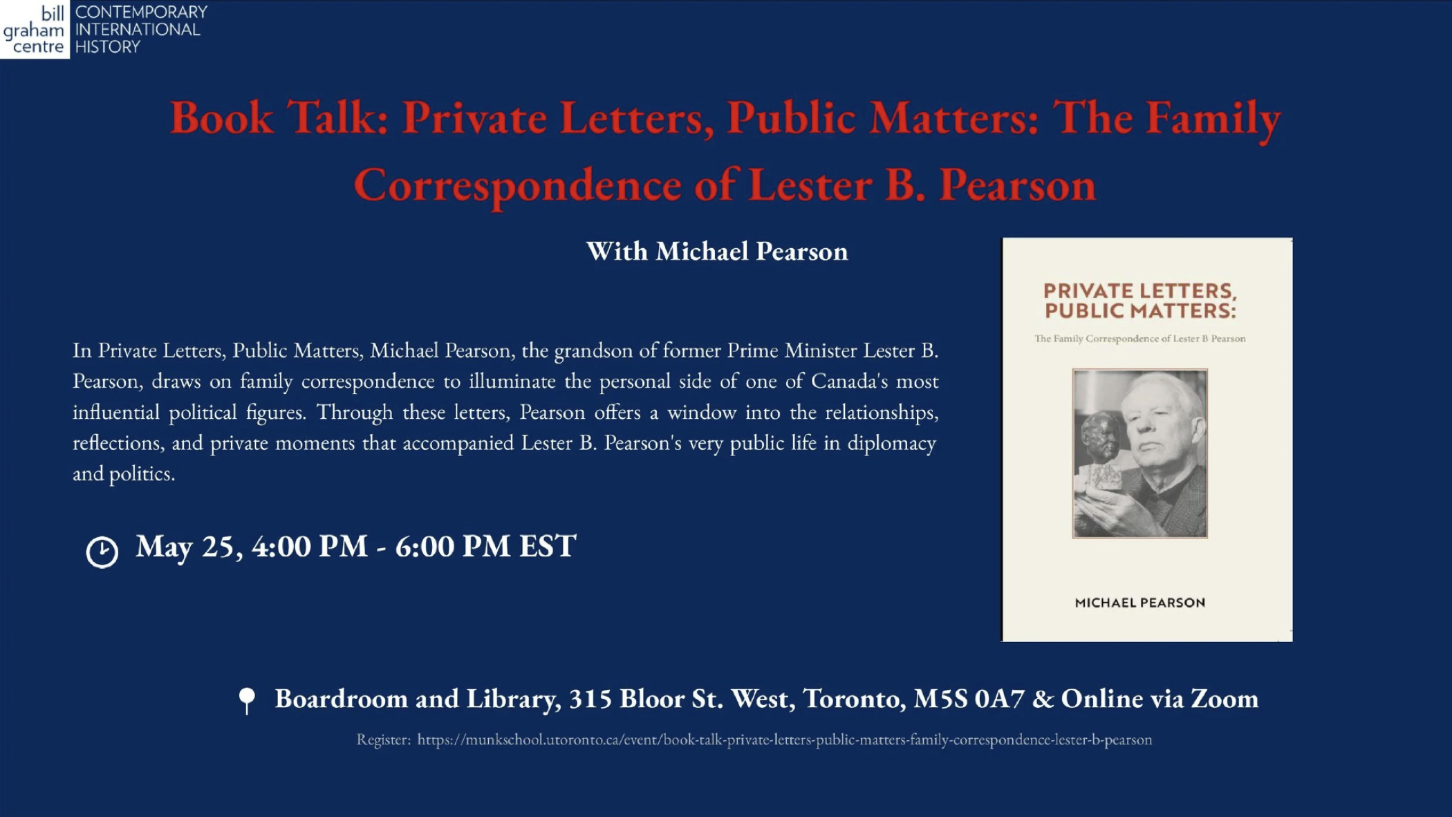 Book Talk: Private Letters, Public Matters: The Family Correspondence of Lester B. Pearson