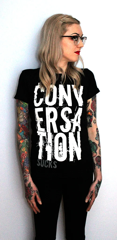 Conversation Sucks Women's Tee