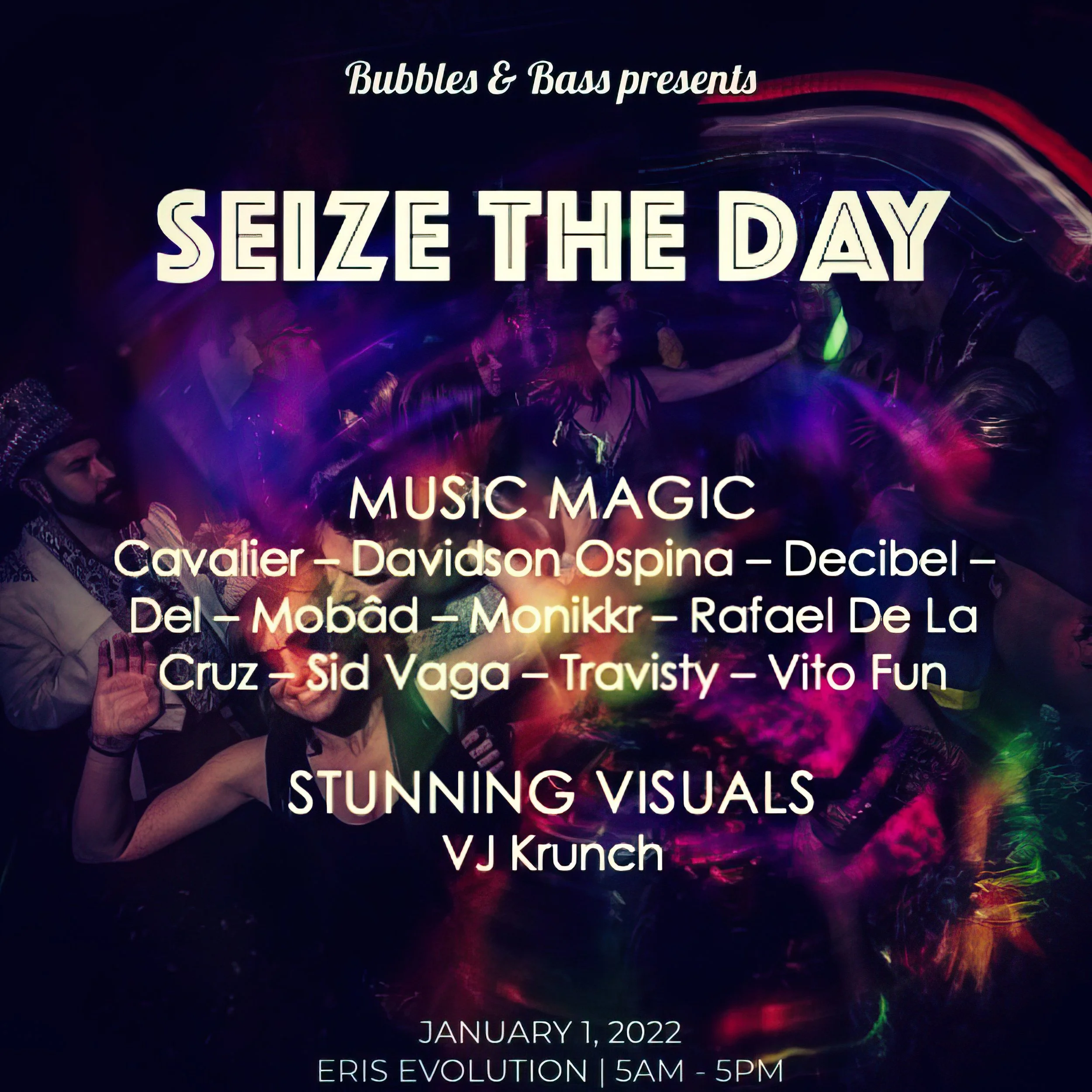 Bubbles & Bass Seize The Day 2022.JPG