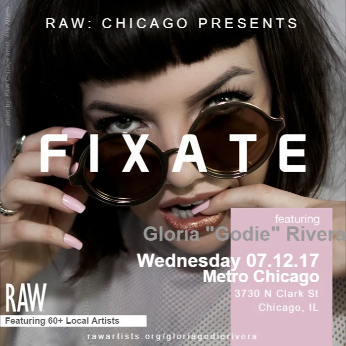 Gloria Godie Rivera-RAW Chicago presents FIXATE.jpg