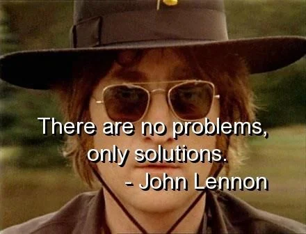 John Lenon No problems just solutions.jpg