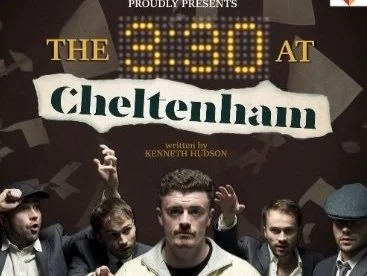 Exciting New Production “The 3:30 at Cheltenham” Now On Sale!