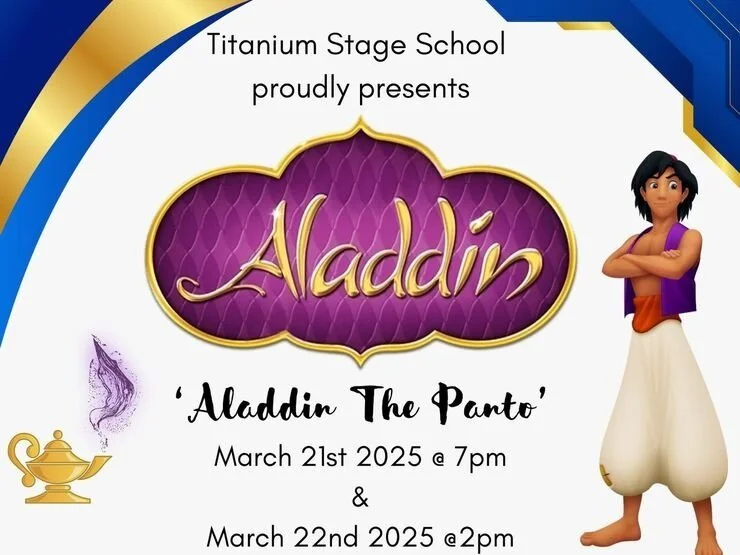 Titanium Stage School Presents: Aladdin - The Panto