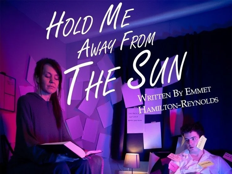 Hold Me Away from the Sun Coming to The New Theatre