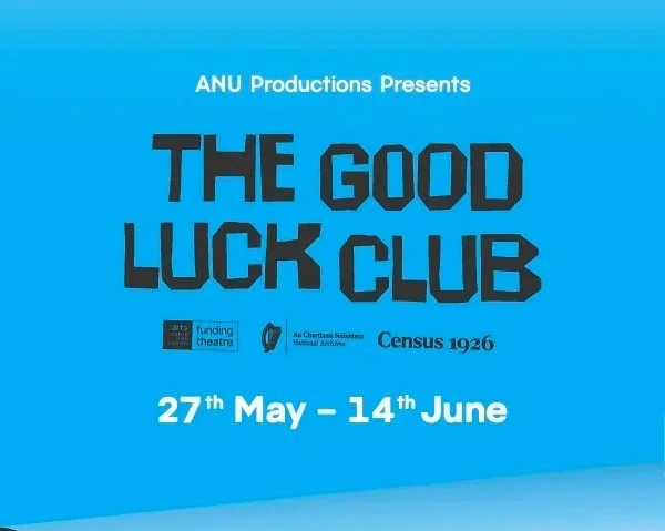 Presale now open: The Good Luck Club at the National Archives of Ireland (27 May–14 Jun)