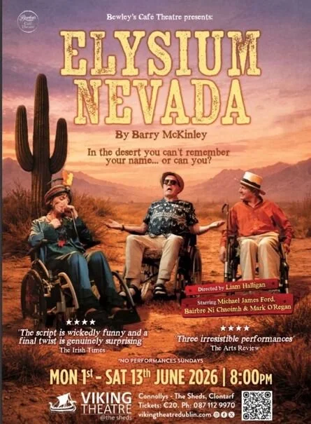 Elysium, Nevada: A Desert Comedy at the Viking Theatre, Dublin