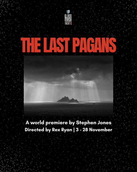 The Last Pagans: Stephen Jones World Premiere at Glass Mask Theatre