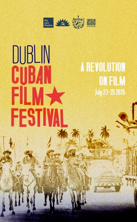 Dublin Cuban Film Festival 2026 at The New Theatre, Dublin
