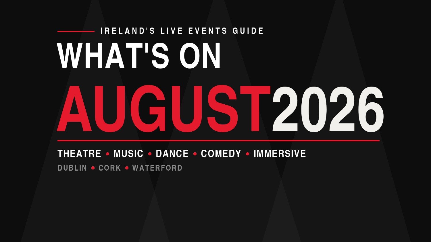 What's On in Ireland: August 2026