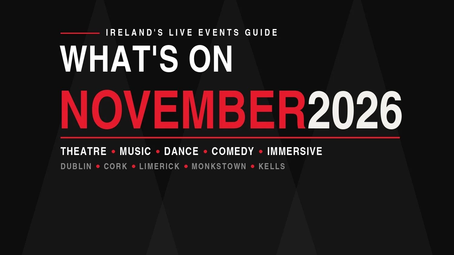 What's On in Ireland: November 2026